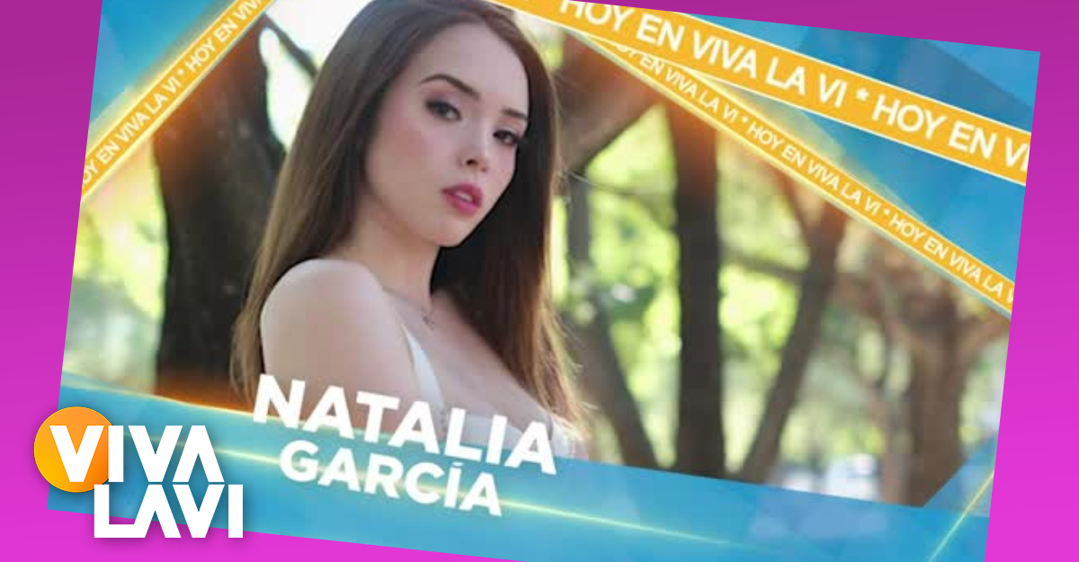 Natalia García, la invitada especial de 'Vivalavi'
