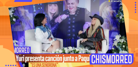 Yuri une su voz junto a Paquita la del Barrio