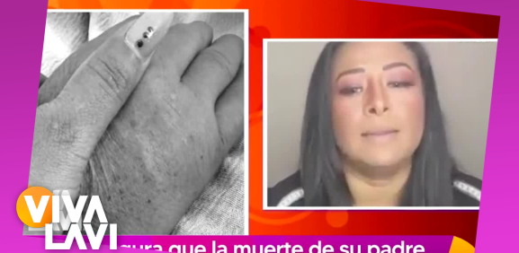 Toñita asegura la muerte de su papá fue provocada