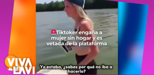 Tiktoker egaña a mujer sin hogar para lanzarse a un lago
