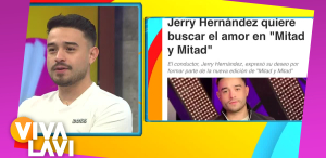 Jerry Hernández, ¿buscará esposa en 'Mitad y Mitad'?
