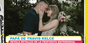 Revelan propuesta matrimonial de Taylor Swift y Travis Kelce