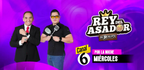 'El Rey del Asador' el nuevo reality de 'Canal 6'