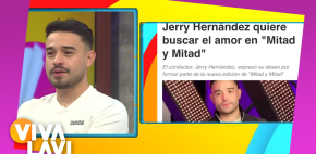 Jerry Hernández, ¿buscará esposa en 'Mitad y Mitad'?