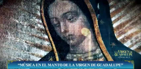 Música en el manto de la virgen de Guadalupe