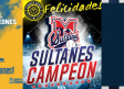 Equipos regios felicitan a Sultanes