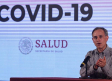 “La pandemia del Coronavirus podría extenderse hasta octubre, en México”: López-Gatell