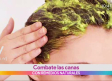 Combate las canas con ingredientes naturales