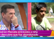 Adrián Marcelo entrevista a niño y descubre que fue abandonado