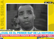 ¿Cuál es el primer rap de la historia?