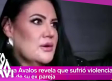 Alejandra Ávalos revela sufrió violencia de su ex pareja