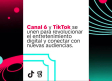 Canal 6 anuncia su alianza con 'TikTok'