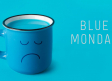 Blue Monday: ¿Por qué se le dice el día más triste del año?