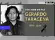 Muere Gerardo Taracena a los 55 de años
