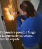 Hombre prende fuego a la puerta de su vecina